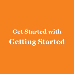 Get Started with Getting Started