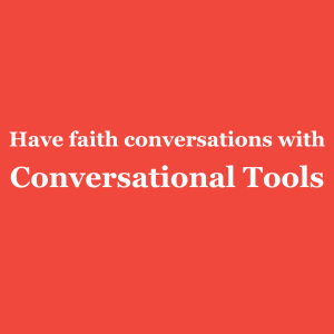 Have faith conversations with Tools